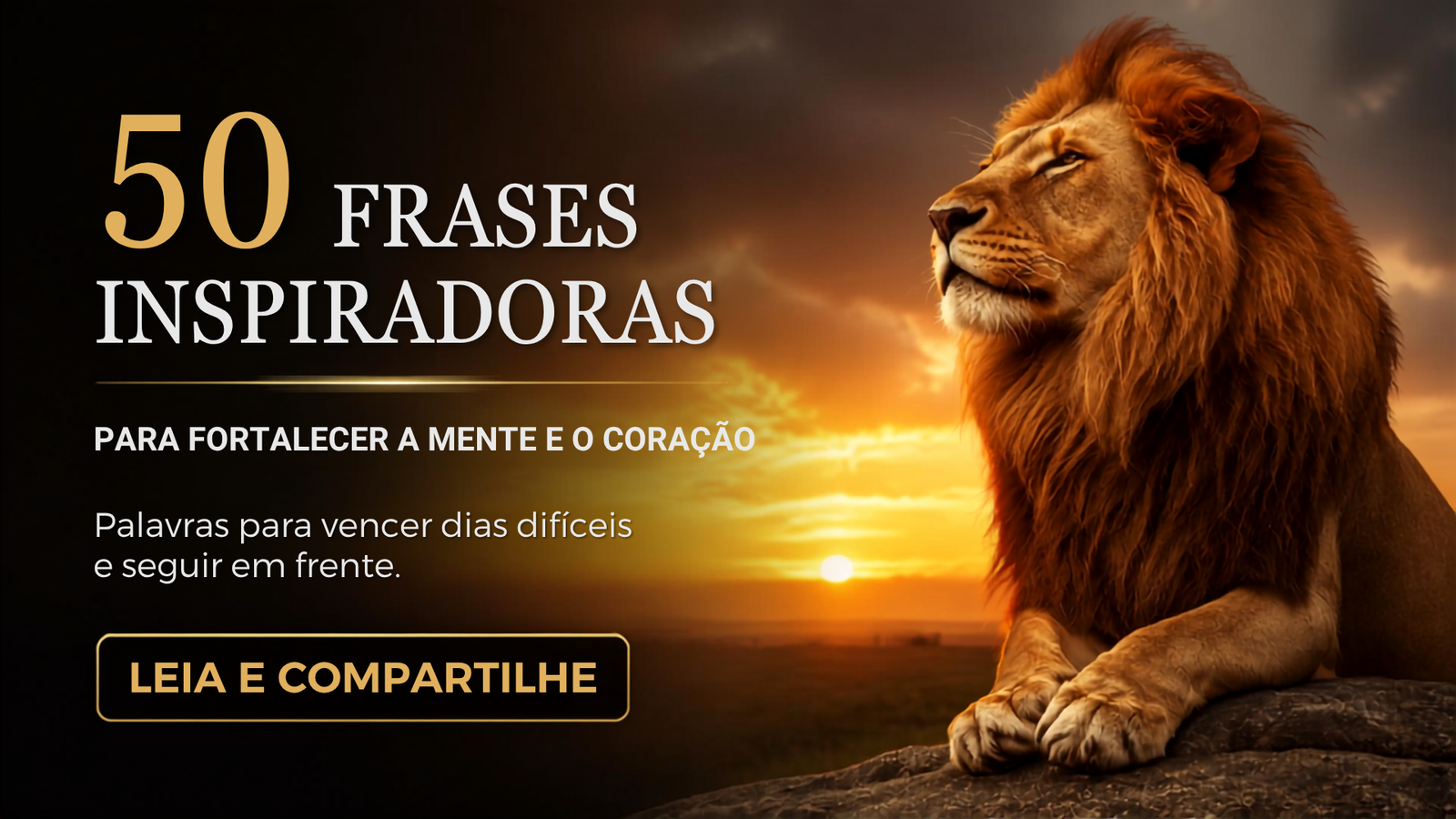 50 Frases de Superação para Fortalecer a Mente e o Coração